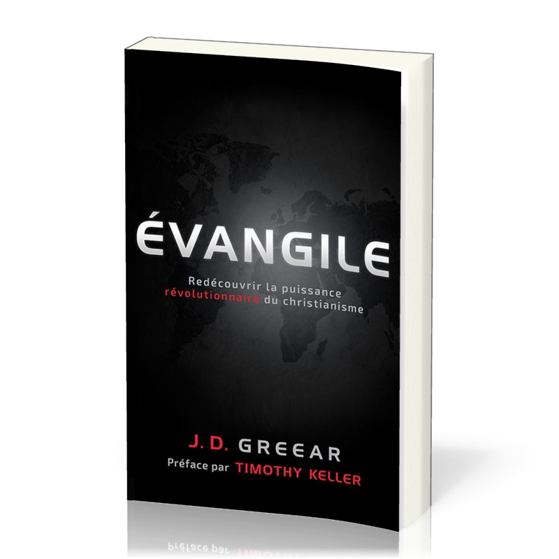 Evangile, L' - Redécouvrir la puissance révolutionnaire du christianisme