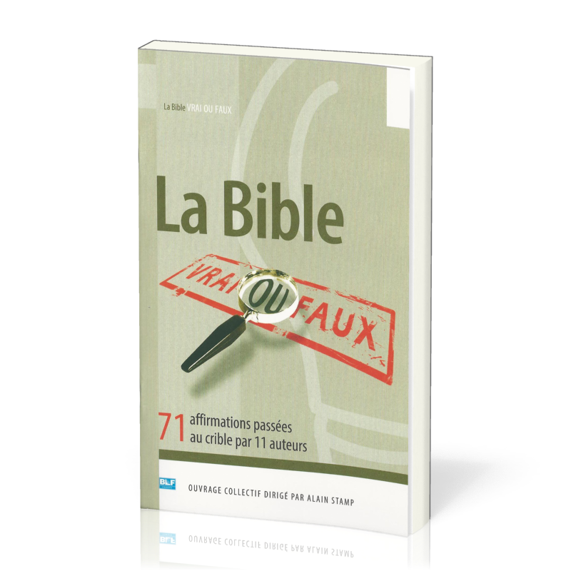 Bible vrai ou faux ?, La