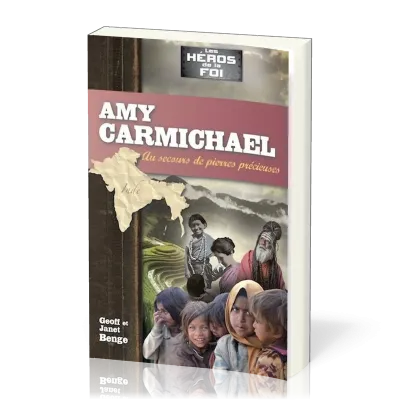 Amy Carmichael - Au secours des pierres précieuses
