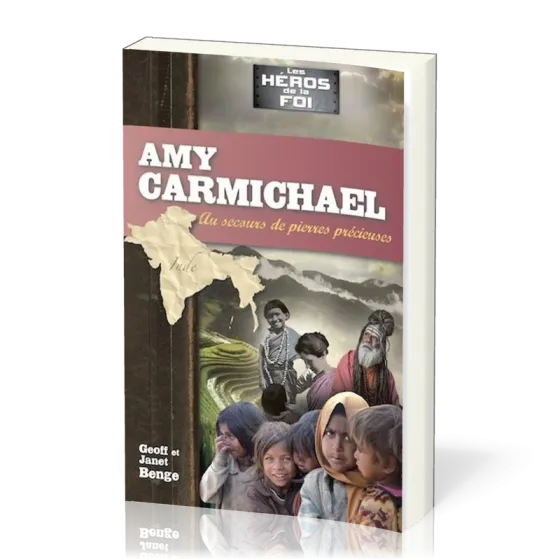 Amy Carmichael - Au secours des pierres précieuses