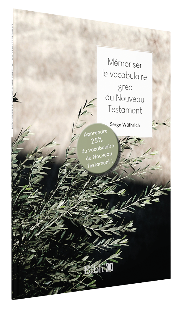 Mémoriser le vocabulaire grec du Nouveau Testament