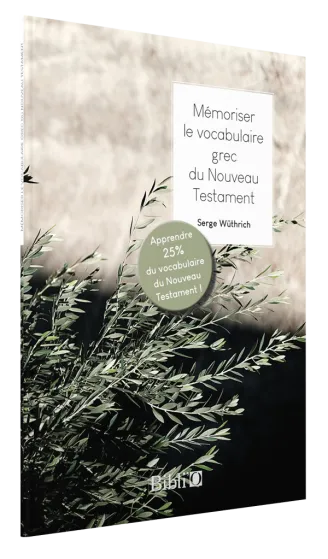 Mémoriser le vocabulaire grec du Nouveau Testament