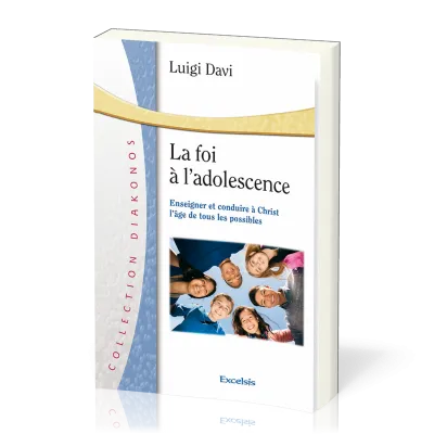 Foi à l'adolescence, La