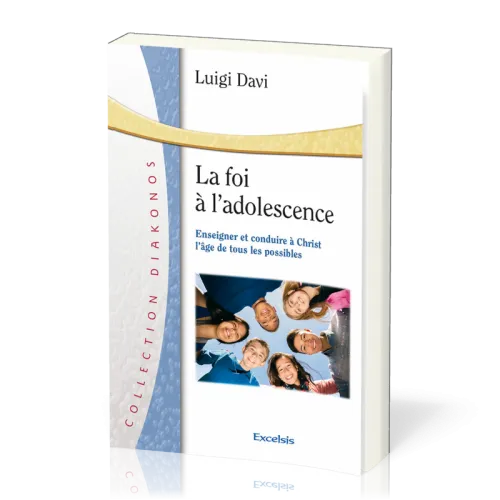 Foi à l'adolescence, La