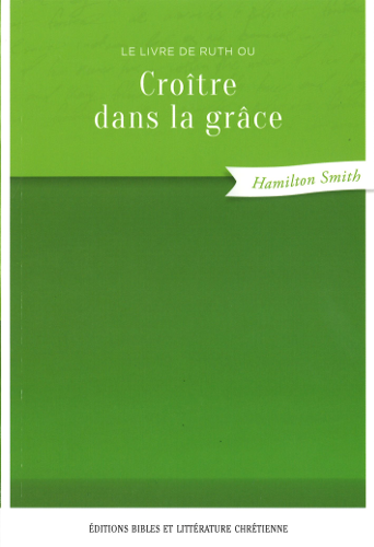 Livre de Ruth ou croître dans la grâce, Le