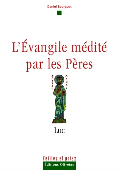Luc - L'Evangile médité par les pères