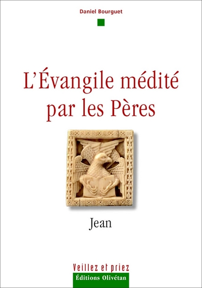 Jean - L'Evangile médité par les pères