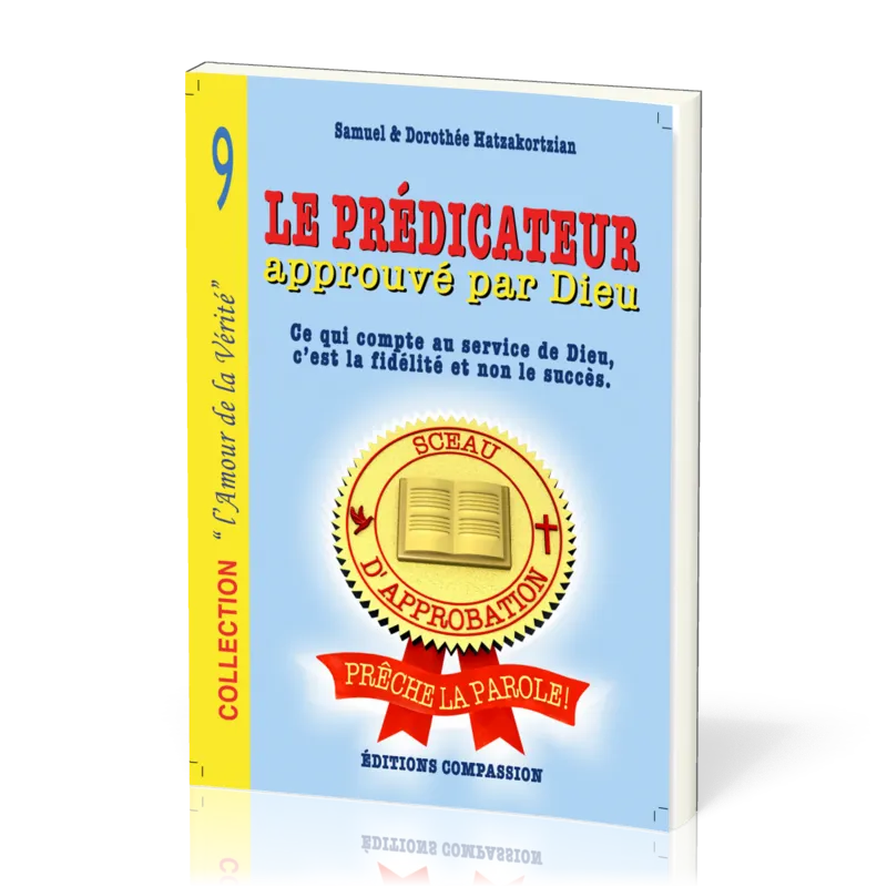 Prédicateur approuvé par Dieu, Le