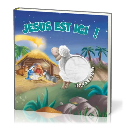 Jésus est ici ! (Touche & sens)