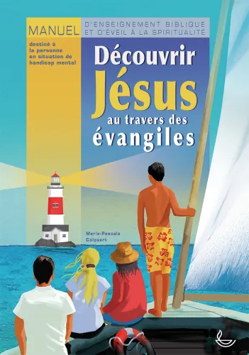 Découvrir Jésus au travers des Évangiles (enfants handicapés)
