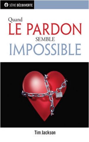 Quand le pardon semble impossible - Brochure