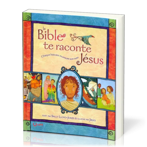 Bible te raconte Jésus, La