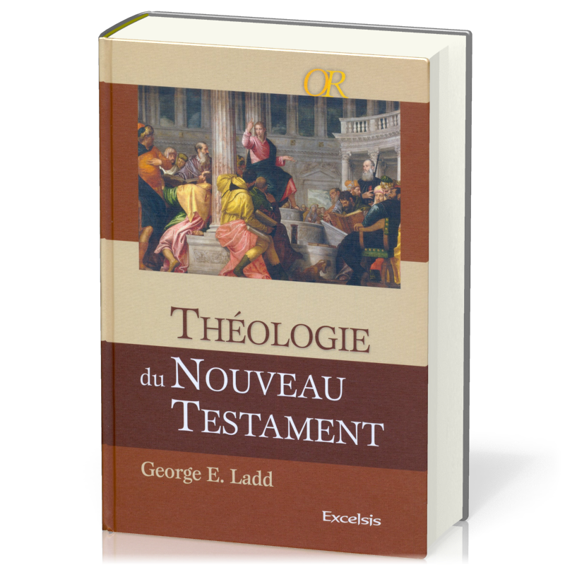 Théologie du Nouveau Testament (Edition 2010)