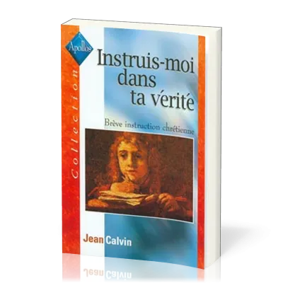 Instruis-moi dans la vérité