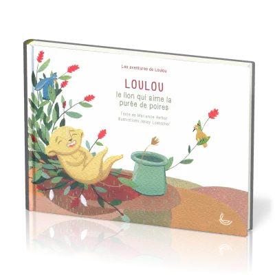 Loulou, le lion qui aime la purée de poires