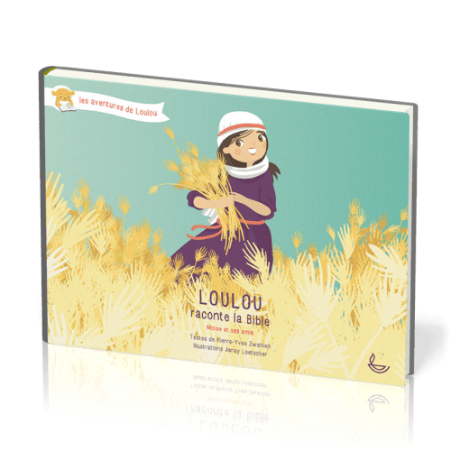 Loulou raconte la Bible - Moïse et ses amis (Tome 2)