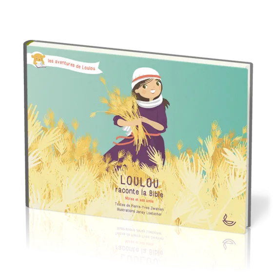 Loulou raconte la Bible - Moïse et ses amis (Tome 2)