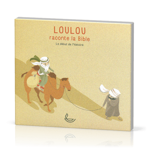 CD Loulou raconte la Bible - Le début de l'histoire (Tome 1)