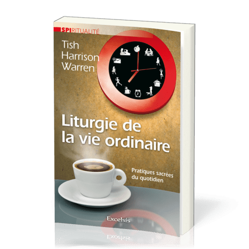 Liturgie de la vie ordinaire