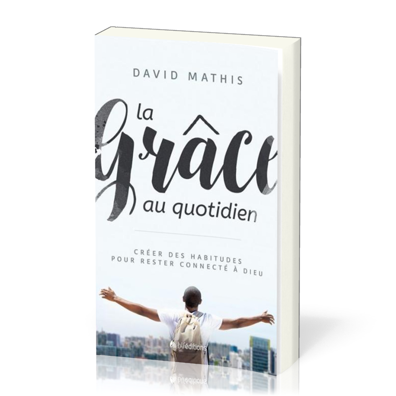 Grâce au quotidien, La