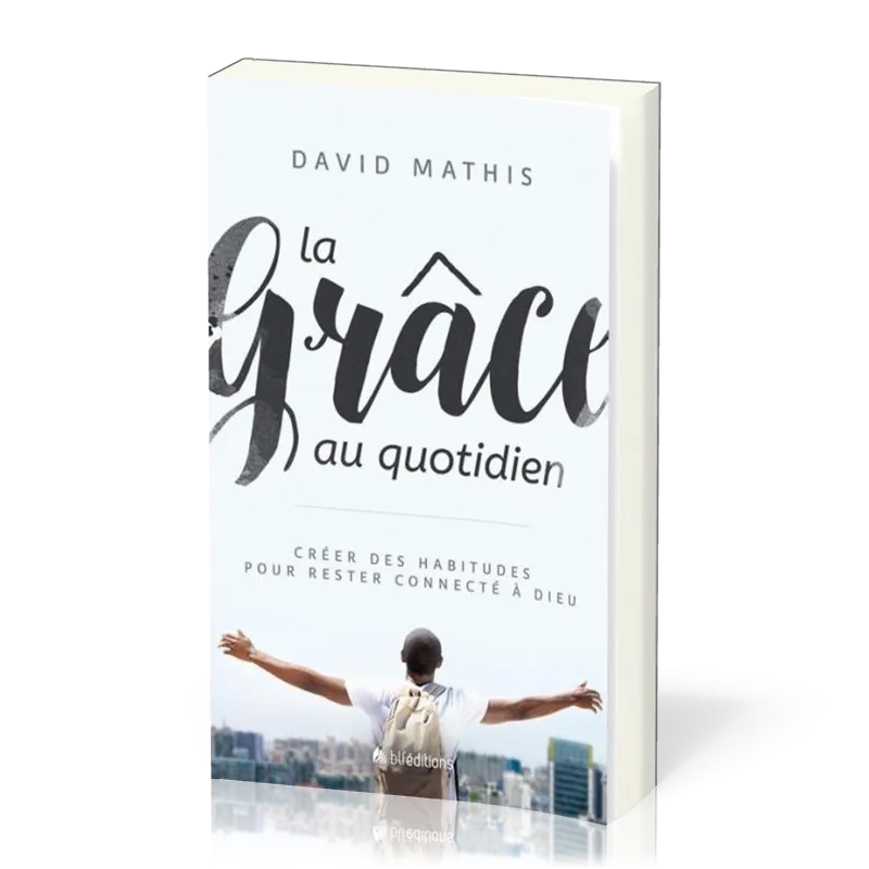 Grâce au quotidien, La