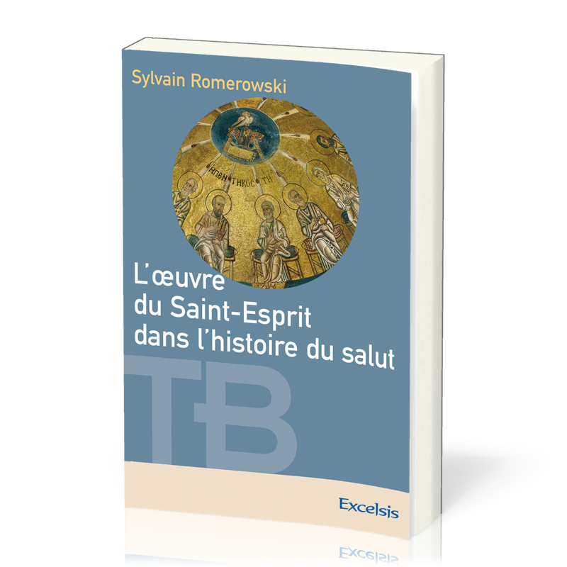 Oeuvre du Saint-Esprit dans l'histoire du salut, L'