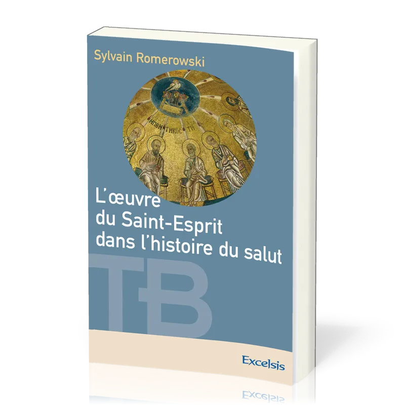 Oeuvre du Saint-Esprit dans l'histoire du salut, L'