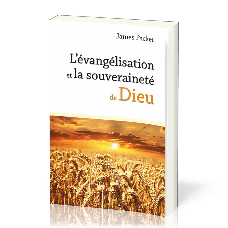 Evangélisation et la souveraineté de Dieu, L'