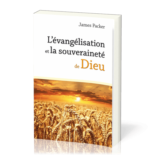 Evangélisation et la souveraineté de Dieu, L'