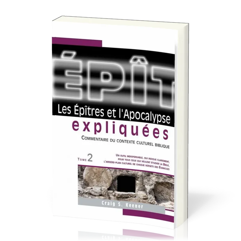 Epîtres et l'Apocalypse expliquées, Les - Vol.2