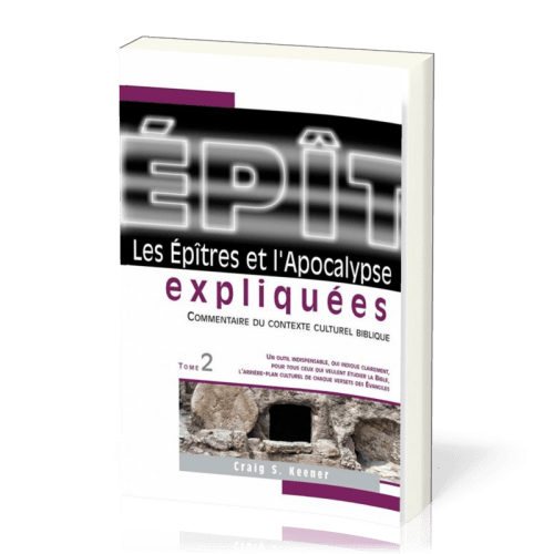 Epîtres et l'Apocalypse expliquées, Les - Vol.2