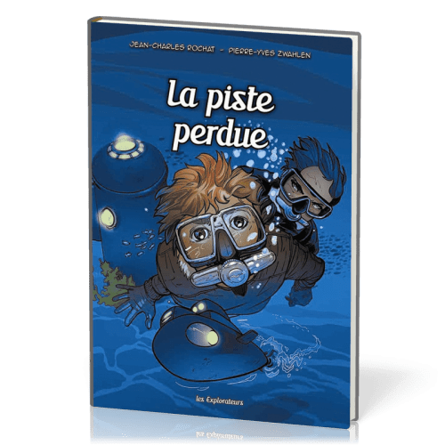 BD La piste perdu – Les explorateurs Tome 3