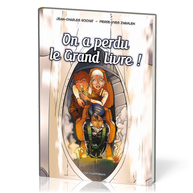 BD On a perdu le grand livre! – Les explorateurs Tome 4