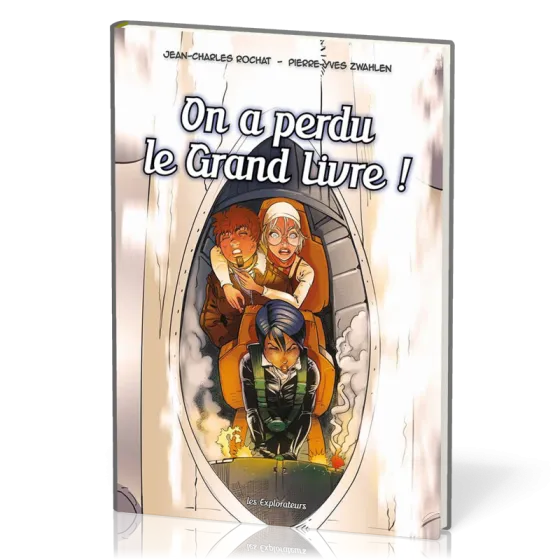 BD On a perdu le grand livre! – Les explorateurs Tome 4
