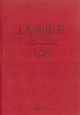 Bible TOB rigide grenat notes intégrales étui