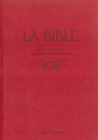 Bible TOB rigide grenat notes intégrales étui