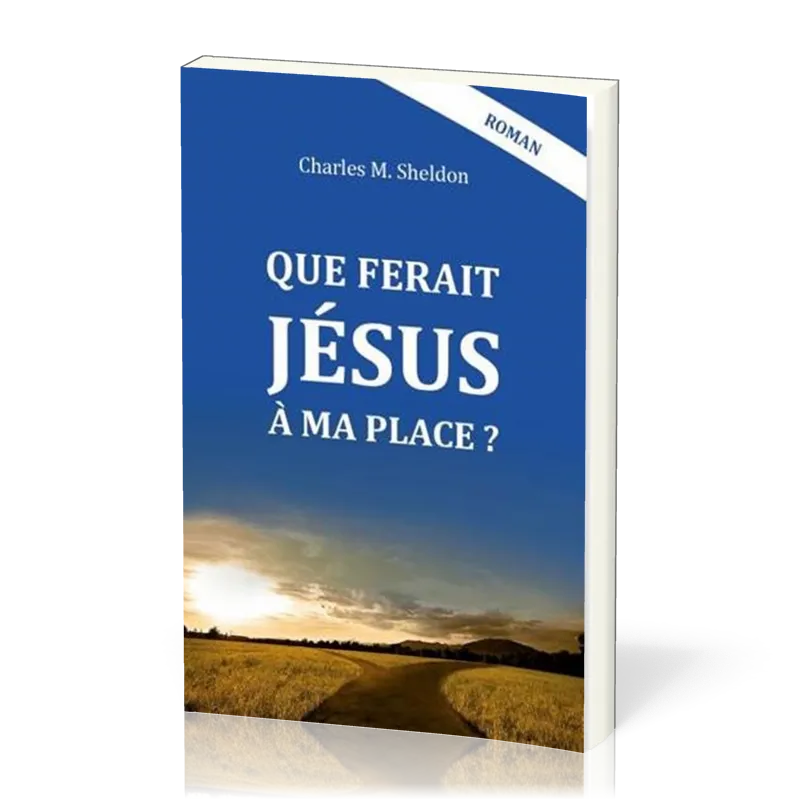 Que ferait Jésus à ma place ?