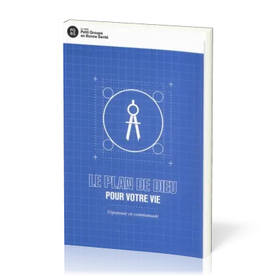 Plan de Dieu pour votre vie, Le