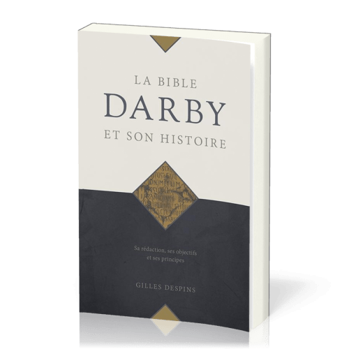 Bible Darby et son histoire, La