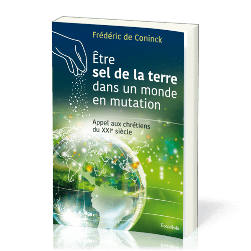 Etre sel de la terre dans un monde en mutation