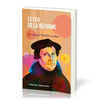 Feu de la Réforme, Le (Martin Luther)
