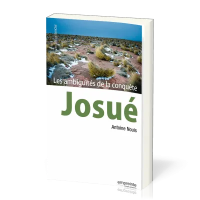 Josué - Les ambiguités de la conquête