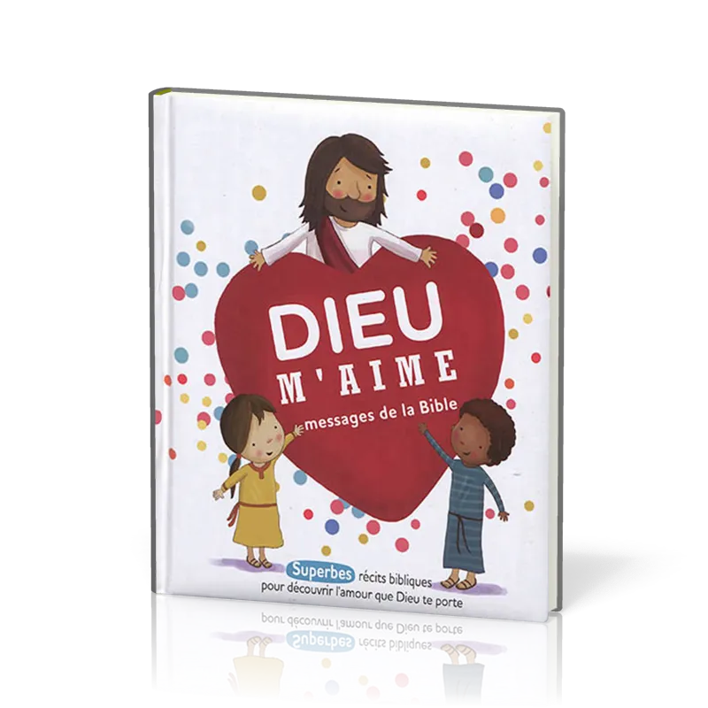 Dieu m'aime -  messages de la Bible
