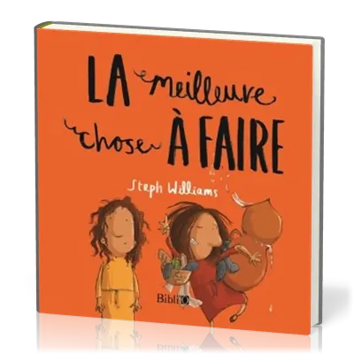 Meilleure chose à faire, La