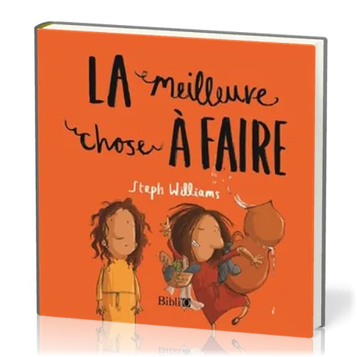 Meilleure chose à faire, La