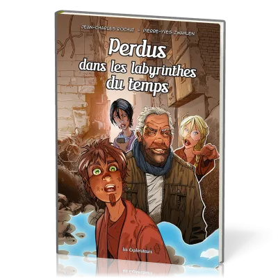 BD Perdus dans les labyrinthes du temps - Les explorateurs Tome 6
