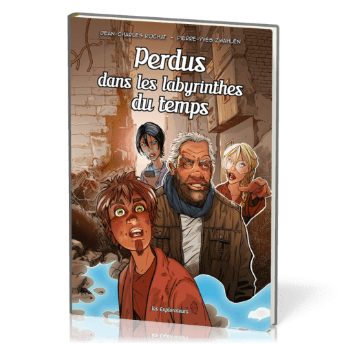 BD Perdus dans les labyrinthes du temps - Les explorateurs Tome 6