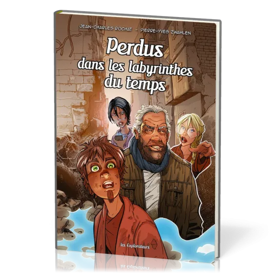 BD Perdus dans les labyrinthes du temps - Les explorateurs Tome 6