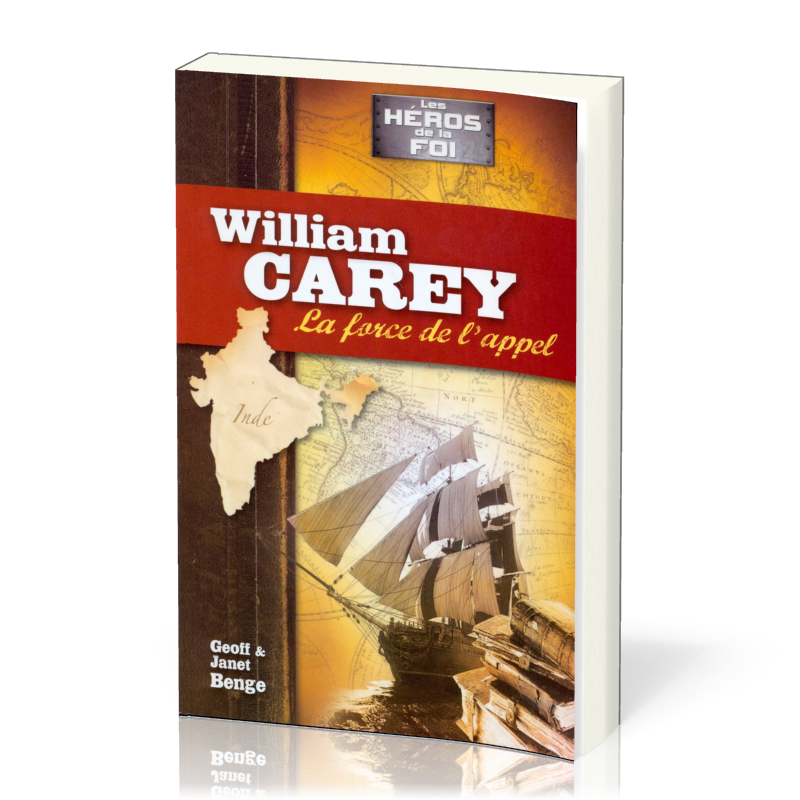 William Carey : La force de l'appel