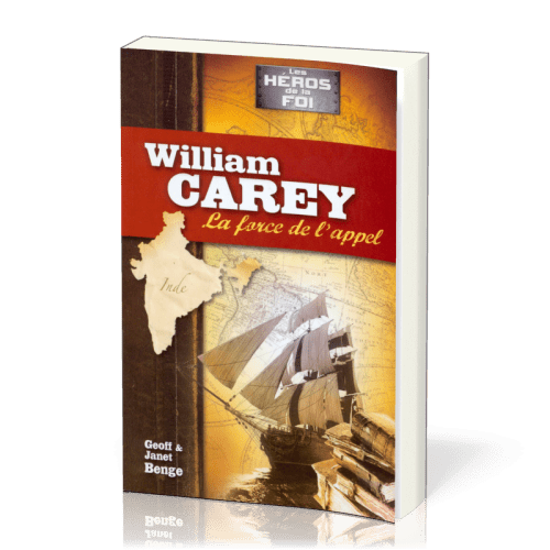 William Carey : La force de l'appel